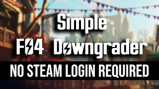Remove the Fallout 4 Update in Under 10 seconds - Simple Fallout 4 Downgrader