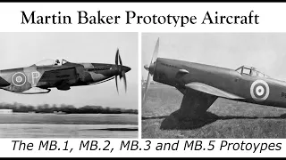 The Martin Baker Prototype Fighter Aircraft: From the MB.1 to the MB.5