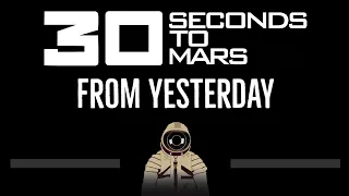 30 Seconds to Mars • From Yesterday (CC) 🎤 [Karaoke] [Instrumental Lyrics]