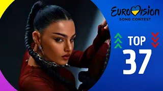 TOP 37 | EUROVISION SONG CONTEST 2023 | UPDATED W/ EVOLUTION | ESC 2023