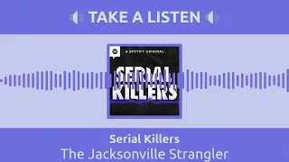 The Jacksonville Strangler | Serial Killers