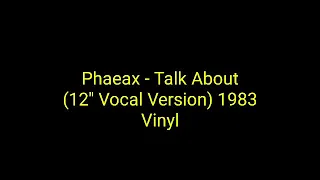 Phaeax - Talk About (12''  Vocal Version) 1983 Vinyl_italo disco