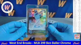 West End Breaks: MLB 299 - 3x 2022 Topps Chrome Ben Baller Hobby Box Break