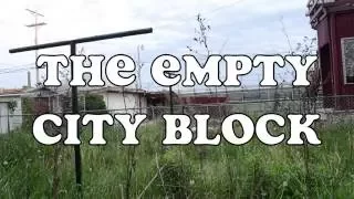 The Empty City Block