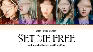 YOUR GIRL GROUP - SET ME FREE BY TWICE (트와이스) - 5 members version.