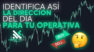 APRENDE a IDENTIFICAR la DIRECCIÓN del DÍA para tu TRADING