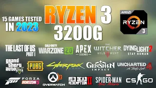 AMD Ryzen 3 3200G (Vega 8) - Gaming Test in 2023