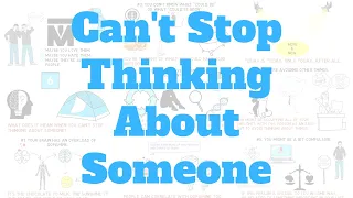 What Does It Mean When You Can't Stop Thinking About Someone