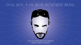 Just The Thing (feat. Peta Morris) (Paul Mac & Human Movement Remix)