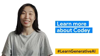 Learn more about Codey | #LearnGenerativeAI with Google