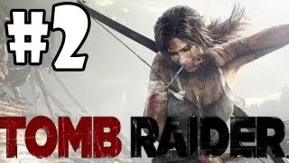 Tomb Raider 2013 Walkthrough: Part 2 "On the Hunt" (XBOX 360/PS3/PC/GAMEPLAY)