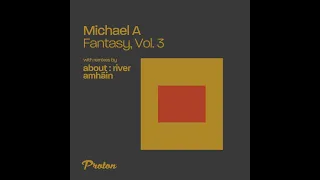 Michael.A - You Are Here (Original Mix) (Proton Music)