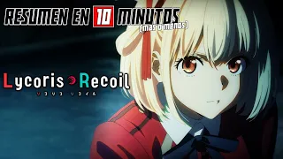 🔷 Lycoris Recoil | Summary in 10 Minutes (more or less)
