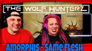 Amorphis - Same Flesh | THE WOLF HUNTERZ Reactions