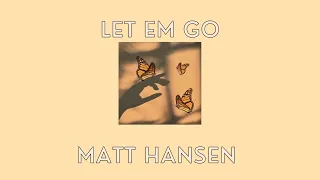 [THAISUB] Matt Hansen - LET EM GO