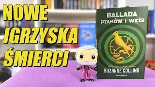 Nowe "Igrzyska Śmierci" - "Ballada ptaków i węży"! | Strefa Czytacza