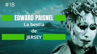 EDWARD PAISNEL- La bestia de Jersey | Documental en español