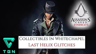 Assassin's Creed Syndicate Collectibles Whitechapel Last Helix Glitches