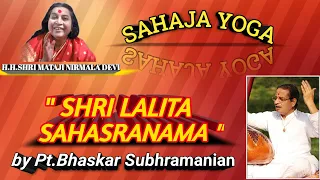 Sahaja Yoga slokas ||| "SHRI LALITA SAHASRANAMA" ||| pt.Bhaskar Subhramanian