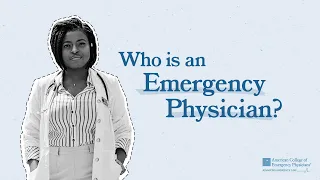 Who Is An Emergency Physician?