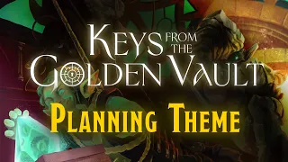 Fantasy Heist Planning | Keys from the Golden Vault | "Plan the Heist" | TTRPG DnD Music | 1 Hour