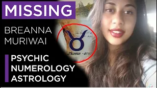 Finding Missing Woman Breanna Muriwai - True Crime Psychic - Numerology - Tarot – Gematria