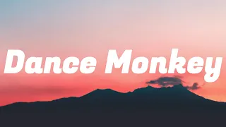 Dance Monkey - Lyrics