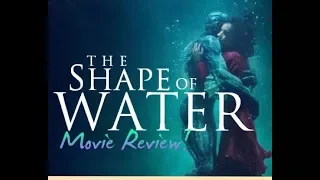 The Shape of Water Film Review.