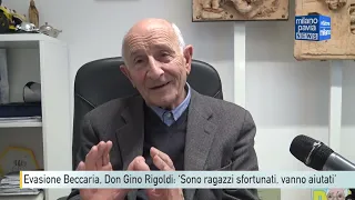 Evasione Beccaria, Don Gino Rigoldi: ‘Sono ragazzi sfortunati, vanno aiutati’