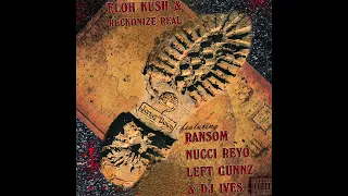 Eloh Kush & Reckonize Real - Jersey Down feat. Ransom, Nucci Reyo & Left Gunnz. (Cuts  by Dj Ives)