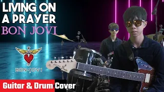 Livin' On A Prayer - Bon Jovi (Drum & Guitar Cover)