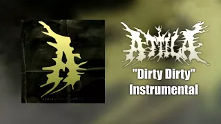 Attila - Dirty Dirty Instrumental (Studio Quality)