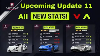 Asphalt 9 : Upcoming Update 11 | All New Stats Of Ford GT, Chervolet GS, Sin R1 |
