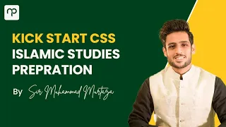 Kick Start CSS Islamic Studies Preparation