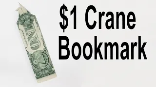 $1 Origami Crane Bookmark - How to Fold a Dollar into a Crane Bookmark