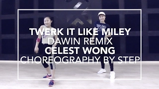 Twerk It Like Miley (Dawin Remix ft. Christopher Brandon Beal) | Celest & Step