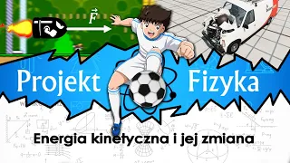 Energia kinetyczna i jej zmiana w pracę, №39 ⚛ Projekt Fizyka