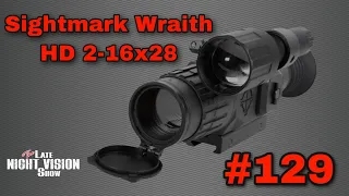 Ep. 129 | Sightmark Wraith HD 2-16x28  *REVIEW*