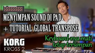 Menyimpan SOUND di PAD + GLOBAL TRANSPOSE, KORG KROSS 2