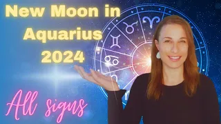 NEW MOON IN AQUARIUS 2024 Astrology All signs | No way back, you have to see it through |