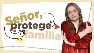 Señor, protege mi familia - Natalia Nieto | Prédicas Cristianas Sobre Familia