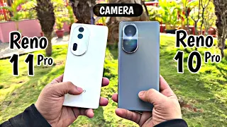 Camera Comparison - OPPO Reno 10 Pro vs Reno 11 Pro 5G | Which is Good? | Let's Check