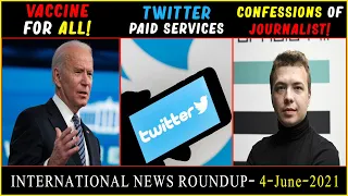 International News Roundup- 4 June 2021 | Biden, Twitter & Roman Protasevich | Current Affairs