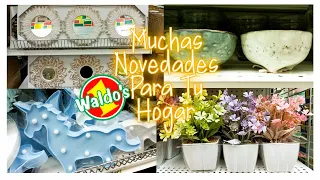 WALDOS Recorrido, Muchas Novedades Muy Bobitas Para DECORAR U ORGANIZAR TU HOGAR