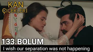 Kan Çiçekleri Episode 133 with English Subtitle || Blood flowers 133.Bolum Tanitim