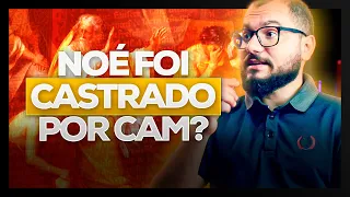 CÃ ABUSOU DE NOÉ? CÃ DORMIU COM SUA MÃE? QUAL FOI A MALDIÇÃO DE CANAÃ?