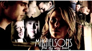 Mikaelsons I Find my way back