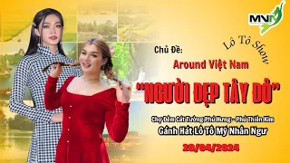 AROUND VIỆT NAM: Người Đẹp Tây Đô