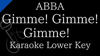 【Karaoke Instrumental】Gimme! Gimme! Gimme! (A Man After Midnight)  / ABBA【Lower Key】