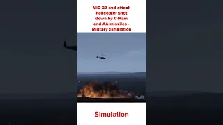MiG 29 and attack helicopter shot down by C Ram and AA missiles   Military Simulation